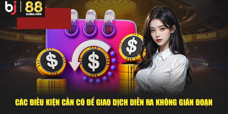 Một vài điều kiện cần tuân thủ khi rút tiền Bj88