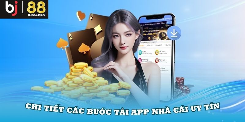 Cách tải app BJ88 trên cả Android và iOS một cách dễ dàng