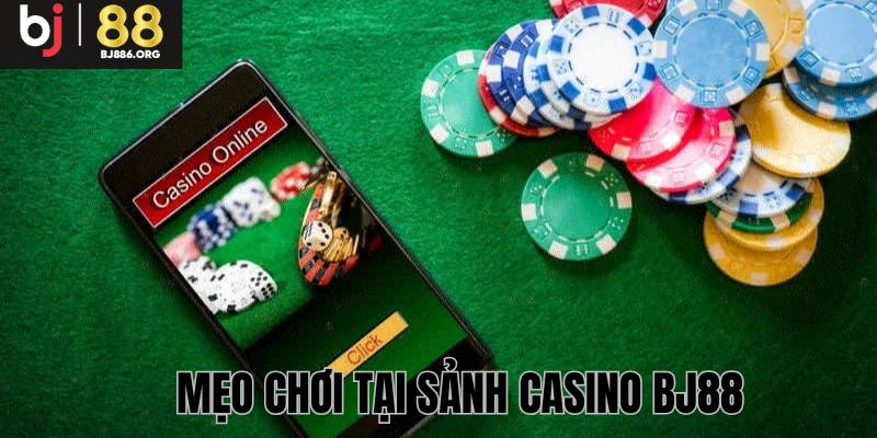 Bí quyết chọn kèo casino BJ88 kiếm tiền khủng